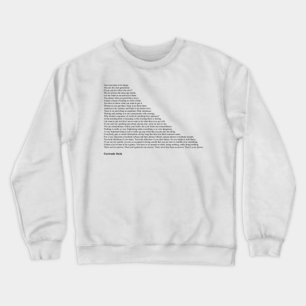 Gertrude Stein Quotes Crewneck Sweatshirt by qqqueiru